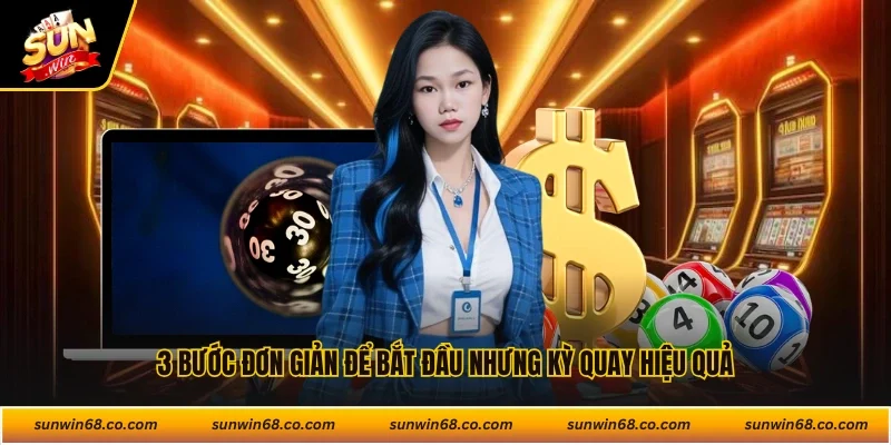 3 bước đơn giản để bắt đầu nhưng kỳ quay hiệu quả