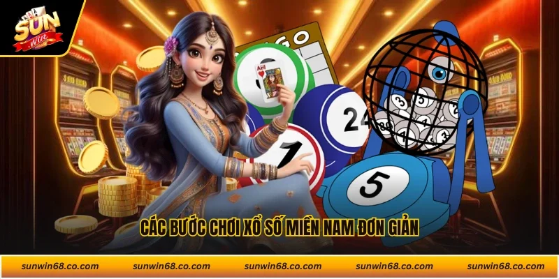 Các bước chơi xổ số miền Nam đơn giản